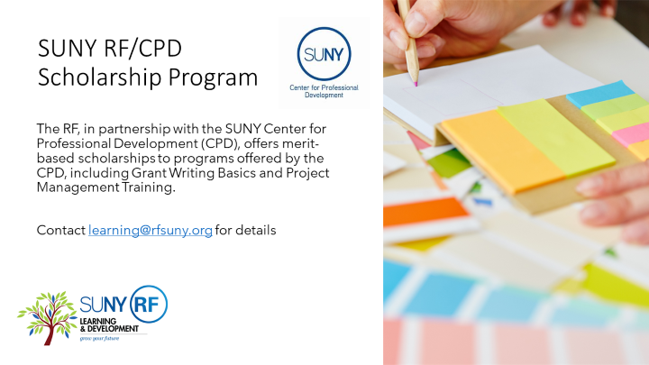 SUNYRF/CPD Scholarship Program, offers merit-based scholarships, contact learning@rfsuny.org for details.